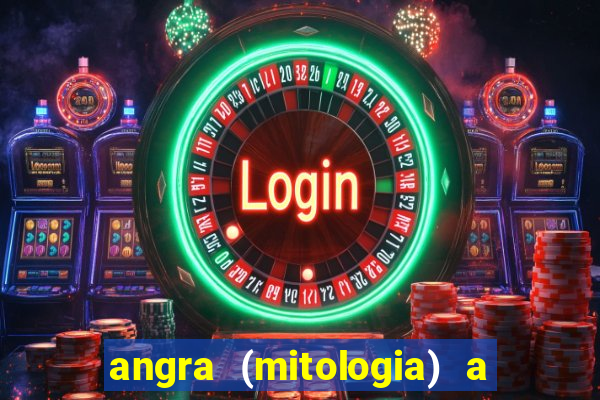 angra (mitologia) a deusa do fogo na mitologia tupi-guarani